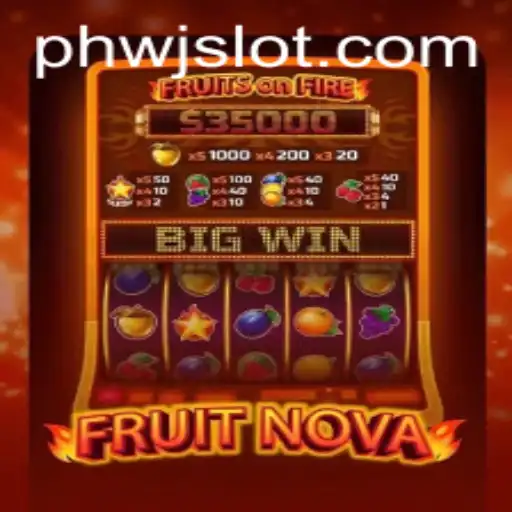 Exploring the Exciting World of FruitNova: A Fresh Spin on Classic Slots