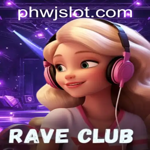 Discover the Electrifying World of RaveClub with WJSLOT
